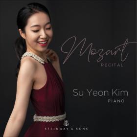 Su Yeon Kim - Mozart Recital (2023) [24Bit-96kHz] FLAC [PMEDIA] ⭐️