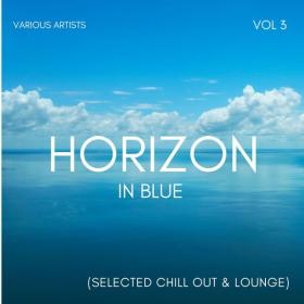 VA - Horizon In Blue [Selected Chill Out & Lounge], Vol  2 (2023) MP3
