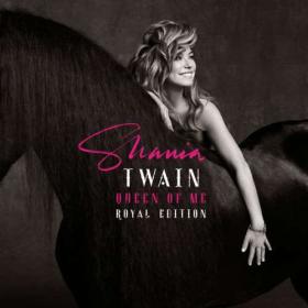 Shania Twain - Queen Of Me (Royal Edition) (2023) [24Bit-44.1kHz] FLAC