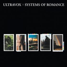 Ultravox - Systems Of Romance (Bonus) (1978 Rock) [Flac 16-44]