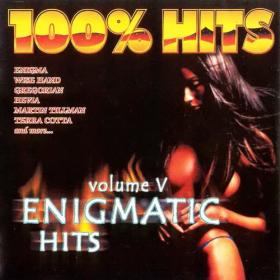 100% Enigmatic Hits Vol 5