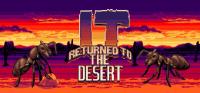 It.Returned.To.The.Desert