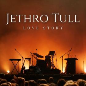 Jethro Tull - Love Story (2023) FLAC [PMEDIA] ⭐️