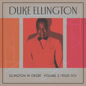 Duke Ellington - Ellington In Order, Volume 2 (1928-30) (2023) [24Bit-44.1kHz] FLAC [PMEDIA] ⭐️