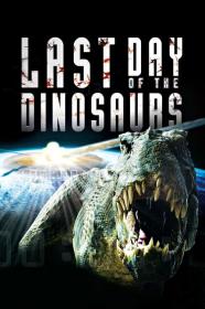 Last Day Of The Dinosaurs (2010) [BLURAY] [720p] [BluRay] [YTS]