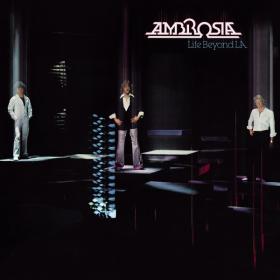 Ambrosia - Life Beyond L A  PBTHAL (1978 Rock) [Flac 24-96 LP]
