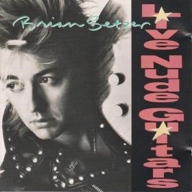 Brian Setzer - Live Nude Guitars PBTHAL (1988 Rock) [Flac 24-96 LP]