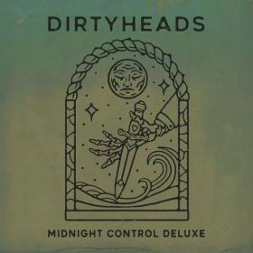 Dirty Heads - Midnight Control (Deluxe) (2023) Mp3 320kbps [PMEDIA] ⭐️