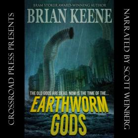 Brian Keene - 2020 - Earthworm Gods (Horror)