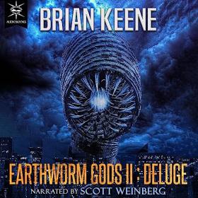 Brian Keene - 2023 - Earthworm Gods II꞉ Deluge (Horror)