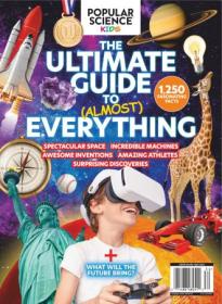 Popular Science Kids - The Ultimate Guide to (Almost) Everything - 2023
