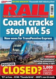 Rail - Issue 987, July 12 - 25, 2023