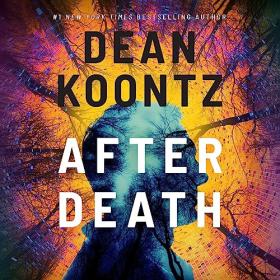 Dean Koontz - 2023 - After Death (Thriller)