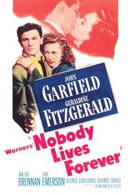 Nobody Lives Forever (1946) [1080p] [WEBRip] [YTS]