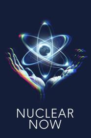 Nuclear Now (2022) [720p] [WEBRip] [YTS]