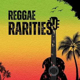 Various Artists - Reggae Rarities (2023) Mp3 320kbps [PMEDIA] ⭐️