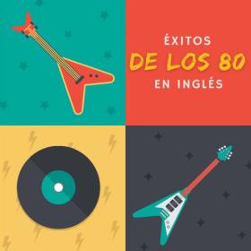 Various Artists - Éxitos de los 80 en Inglés (2023) Mp3 320kbps [PMEDIA] ⭐️