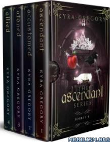 The Ascendant series Boxed Set by Kyra Gregory (#1-4)