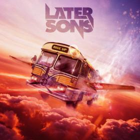 Later Sons - Rise Up (2023) [24Bit-44.1kHz] FLAC [PMEDIA] ⭐️