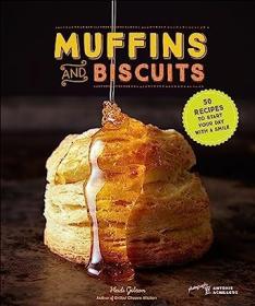 [ CourseWikia com ] Muffins and Biscuits - 50 Recipes to Start Your Day with a Smile