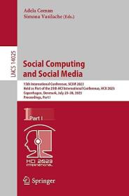 [ CourseWikia com ] Social Computing and Social Media - 15th International Conference, SCSM 2023, Held as Part of the 25th HCI