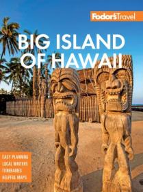 Fodor's Big Island of Hawaii (Full-color Travel Guide), 8th Edition (True EPUB)