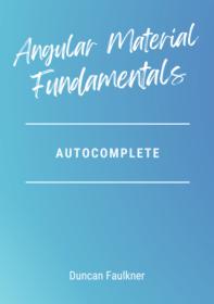 Angular Material Fundamentals - Autocomplete