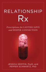 Relationship Rx - Prescriptions for Lasting Love and Deeper Connection