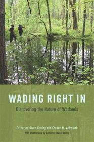 Wading Right In - Discovering the Nature of Wetlands