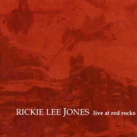 Rickie Lee Jones - Live at Red Rocks (2001 Pop Rock) [Flac 16-44]