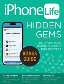 IPhone Life Magazine - Special Issue iPhone Hidden Gems Guide, 2023