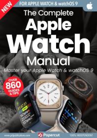 The Complete Apple Watch Manual - 3rd Edition, 2023