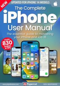 The Complete iPhone & iOS User Manual - 3rd Edition, 2023