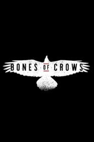 Bones of Crows 2022 1080p WEBRip 1400MB DD 5.1 x264-GalaxyRG[TGx]