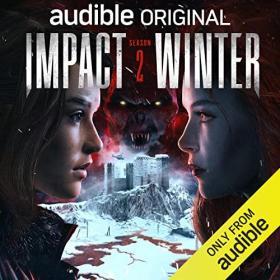 Travis Beacham - 2023 - Impact Winter, Season 2 (Sci-Fi)
