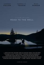 【高清影视之家发布 】Road to the Well[中文字幕] Road to the Well 2016 1080p WEB-DL H264 AAC-MOMOWEB