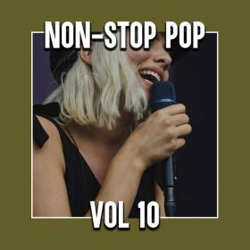 V A  - Non-Stop Pop Vol 10 (2023 Pop) [Flac 16-44]