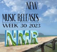 2023 Week 30 - New Music Releases (NMR)