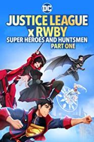 Justice League X RWBY Super Heroes And Huntsmen Part One 2023 WEB H.264-RBB
