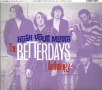 The Betterdays - Hush Your Mouth-The Betterdays anthology (2CD) (2022)⭐FLAC