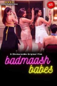 Badmaash Babes (2022) Hindi 1080p HDRip x264 AAC ESubs  [1.7GB] - QRips