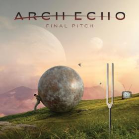 Arch Echo - Final Pitch (2023) [24Bit-44.1kHz] FLAC [PMEDIA] ⭐️