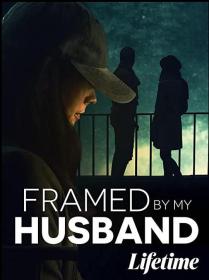 【高清影视之家发布 】丈夫之谋[中文字幕] Framed by My Husband 2021 1080p WEB-DL H264 AAC-MOMOWEB