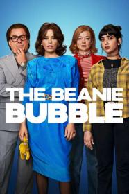 The Beanie Bubble 2023 2160p ATVP WEB-DL DDP5.1 Atmos H 265-APEX[TGx]