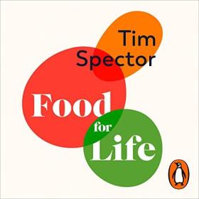 Tim Spector - 2022 - Food for Life (Health)