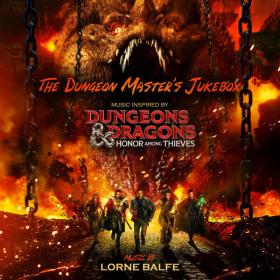 Lorne Balfe - The Dungeon Master’s Jukebox (Music Inspired By Dungeons & Dragons Honor Among Thieves) (2023) [24Bit-48kHz] FLAC [PMEDIA] ⭐️
