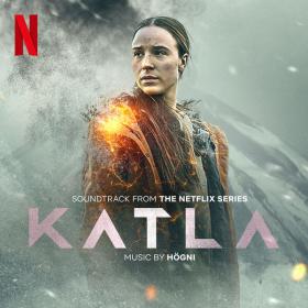 Högni - Katla (Soundtrack from the Netflix Series) (2023) [24Bit-96kHz] FLAC [PMEDIA] ⭐️