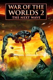 War Of The Worlds 2 The Next Wave (2008) [720p] [WEBRip] [YTS]