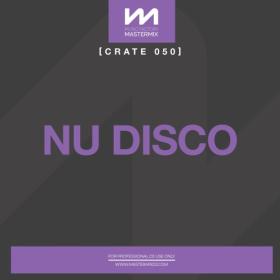 Various Artists - Mastermix Crate 050 - Nu Disco (2023) Mp3 320kbps [PMEDIA] ⭐️