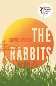 The Rabbits by Sophie Overett